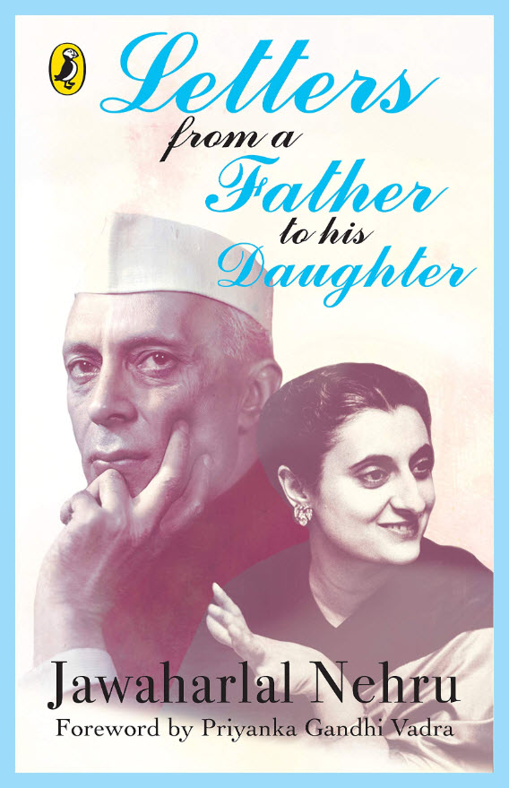 Letters from a Father to His Daughter by Jawaharlal Nehru